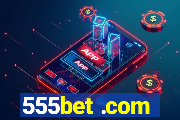 555bet .com